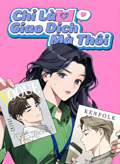 Chỉ Là Giao Dịch Mà Thôi