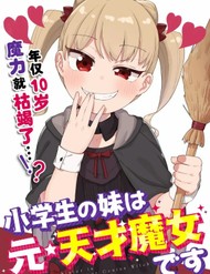 Em Gái Tôi Là Cựu Phù Thủy Thiên Tài