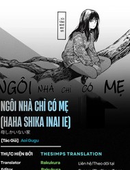Ngôi Nhà Chỉ Có Mẹ