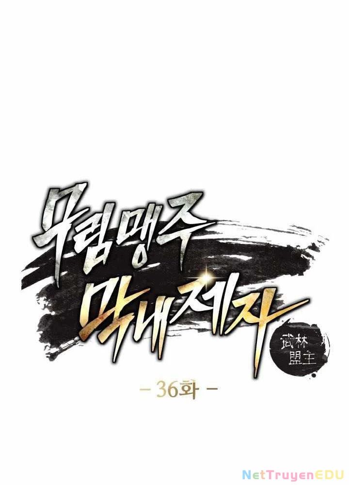 Đệ Tử Của Võ Lâm Minh Chủ Chap 36 - Next Chap 37