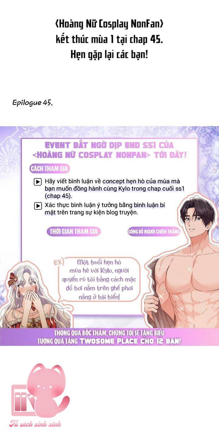 Hoàng Nữ Cosplay Nonfan Chap 45 - Next Chap 46