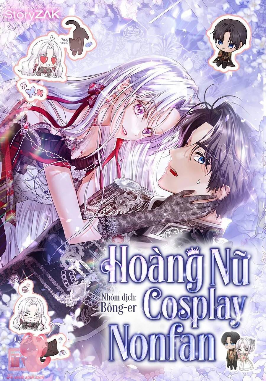 Hoàng Nữ Cosplay Nonfan Chap 47 - Next Chap 48