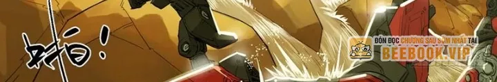 Hộp Mãnh Thú: Kỷ Nguyên Cơ Giáp Chap 50 - Next Chap 51