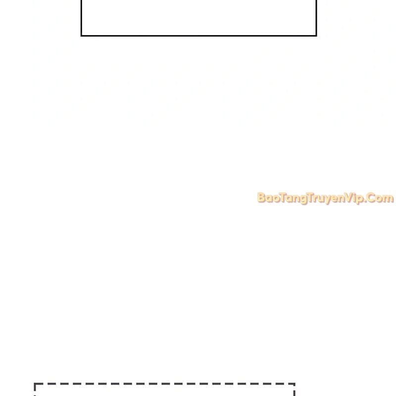 Kẻ Chôn Cất Quái Vật Chap 4 - Next Chap 5