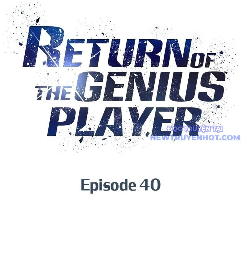 Người Chơi Thiên Tài Hồi Quy Chap 40 - Next Chap 41