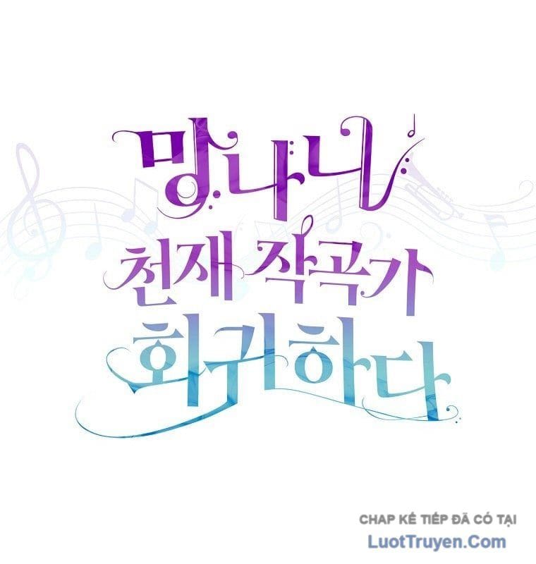 Nhà Soạn Nhạc Thiên Tài Đã Trở Lại Chap 92 - Next Chap 93