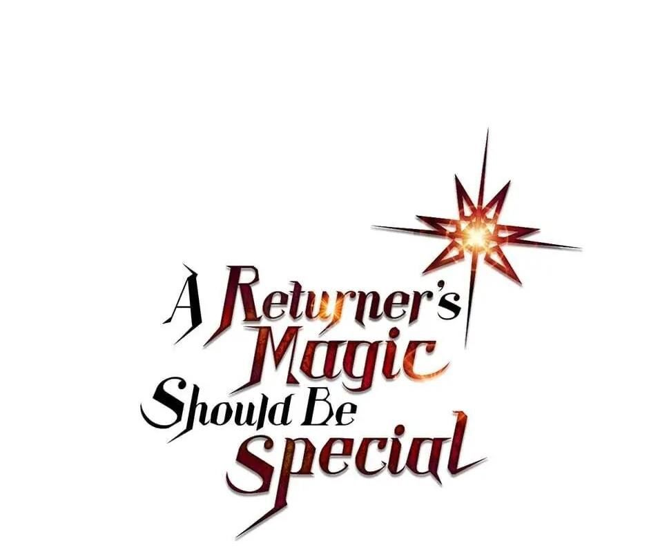 Phép Thuật Của Người Trở Về Phải Đặc Biệt Chap 123 - Next Chap 124