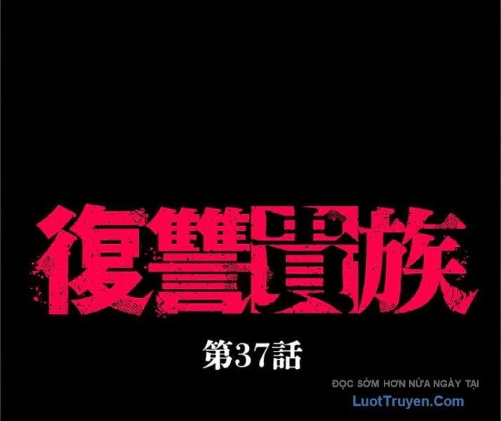 Quý Tộc Báo Thù Chap 37 - Next Chap 38