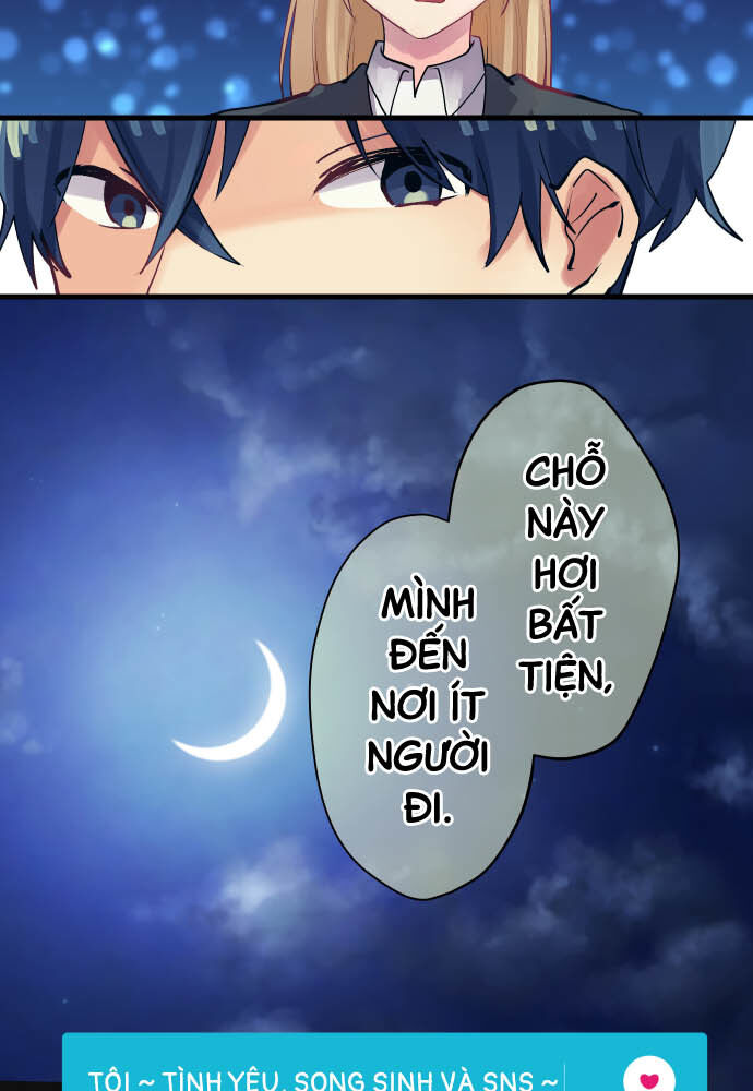 Tôi ~ Tình Yêu, Song Sinh Và Sns ~ Chap 16 - Next Chap 17