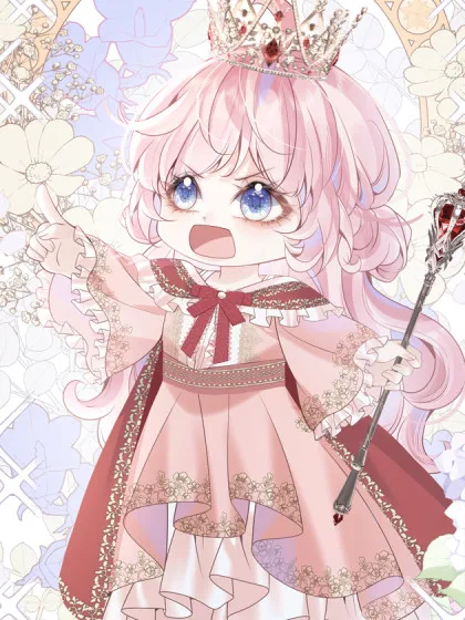 TRỞ THÀNH NỮ HOÀNG KHI MỚI BA TUỔI Chap 0 - Next Chap 1