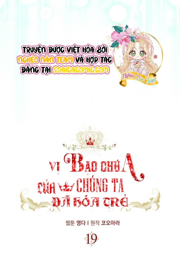 Vị Bạo Chúa Của Chúng Ta Đã Hóa Trẻ Chap 19 - Next Chap 20