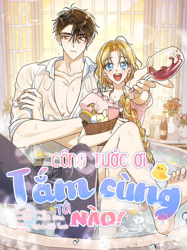 Công Tước Ơi, Tắm Cùng Tôi Nào! Chap 2 - Next Chap 3