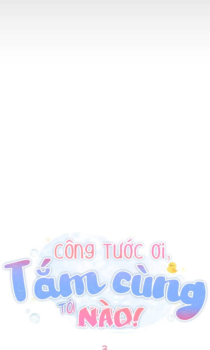 Công Tước Ơi, Tắm Cùng Tôi Nào! Chap 3 - Next Chap 4