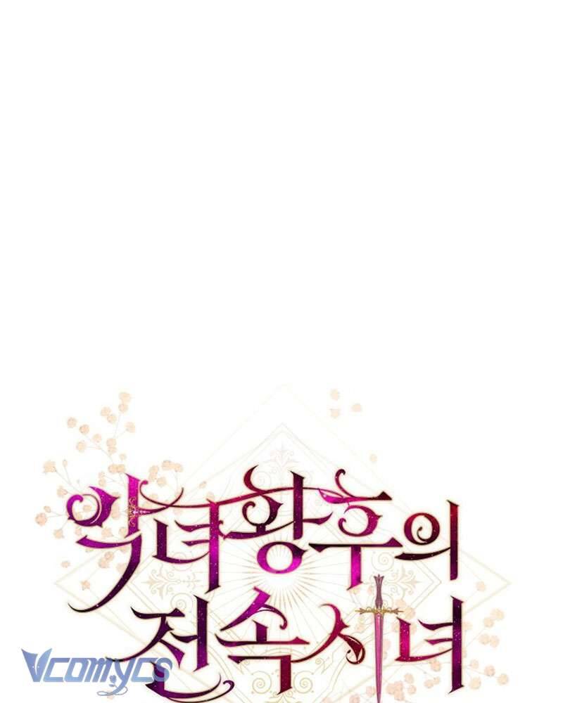 Hầu Gái Độc Quyền Của Hoàng Hậu Phản Diện Chap 76 - Next Chap 77