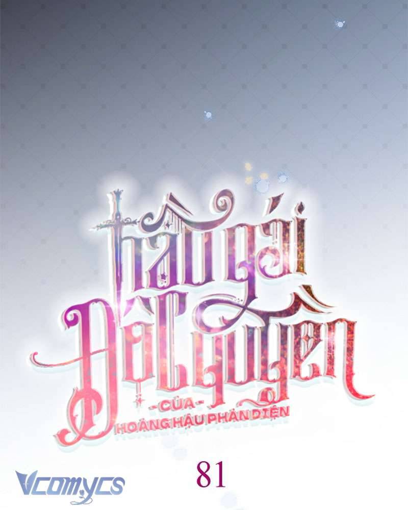 Hầu Gái Độc Quyền Của Hoàng Hậu Phản Diện Chap 81 - Next Chap 82