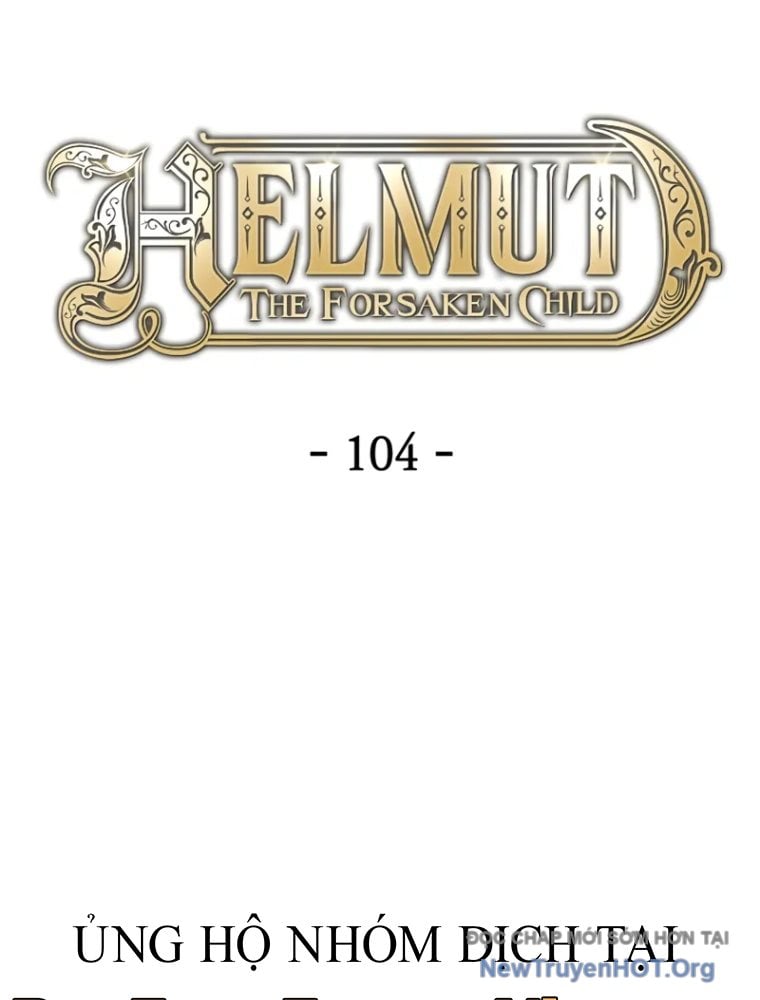Helmut Đứa Trẻ Bị Ruồng Bỏ Chap 104 - Next Chap 105