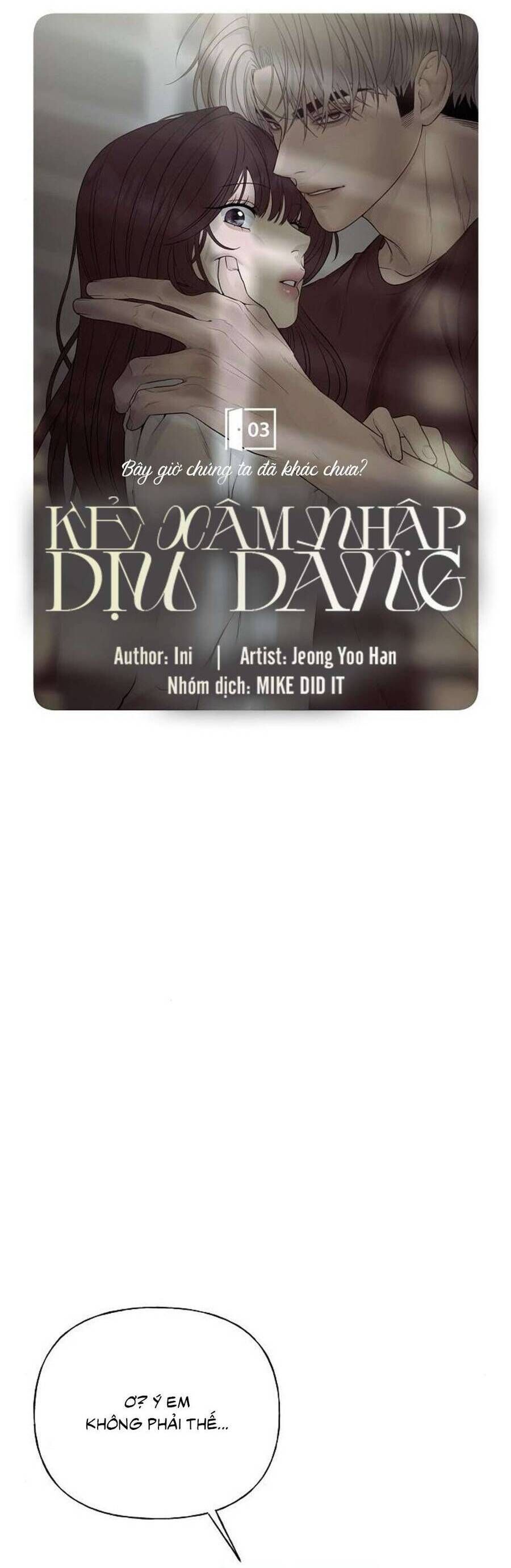 Kẻ Xâm Nhập Dịu Dàng Chap 3 - Next Chap 4