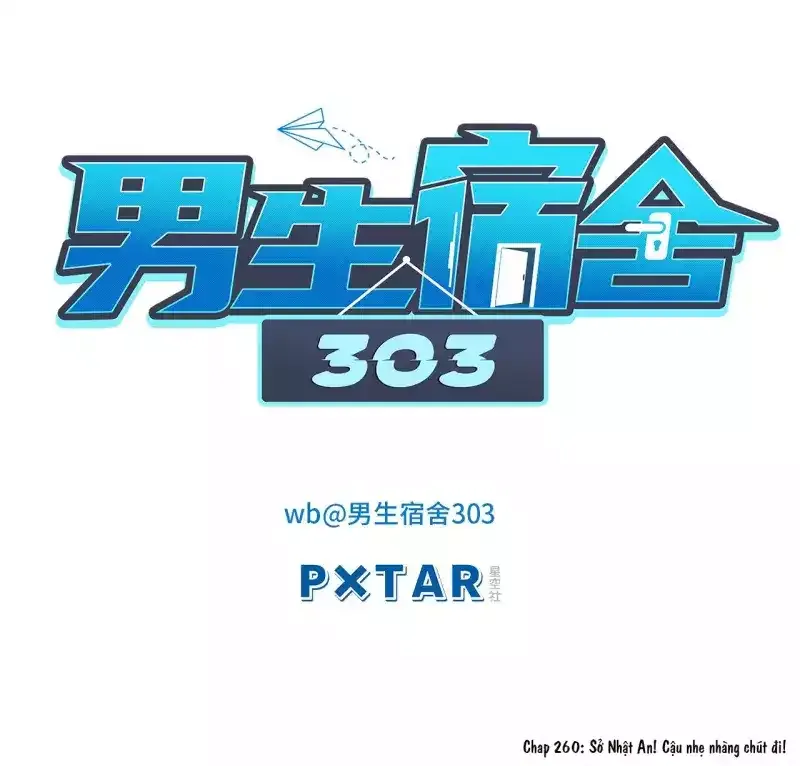 Ký Túc Xá Nam Phòng 303 Chap 260 - Next Chap 261