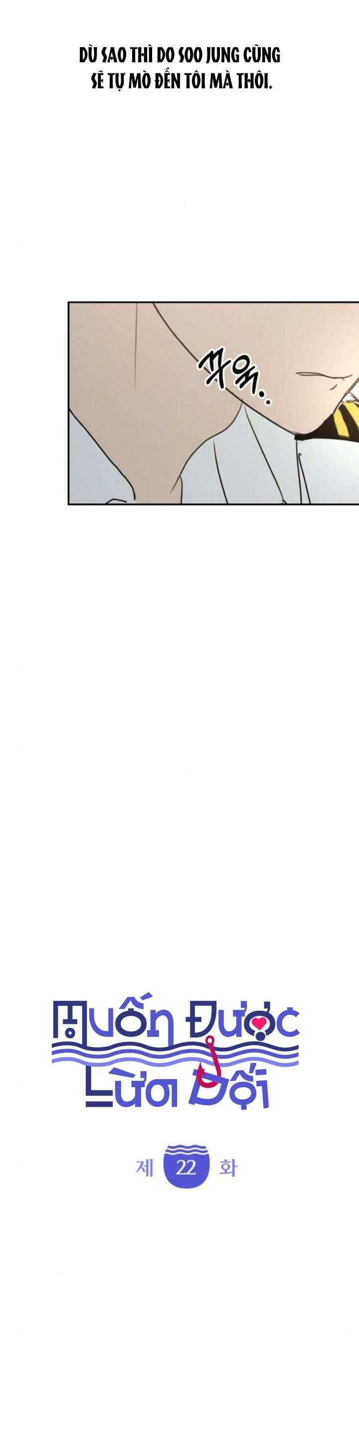 Muốn Được Lừa Dối Chap 22 - Next Chap 23