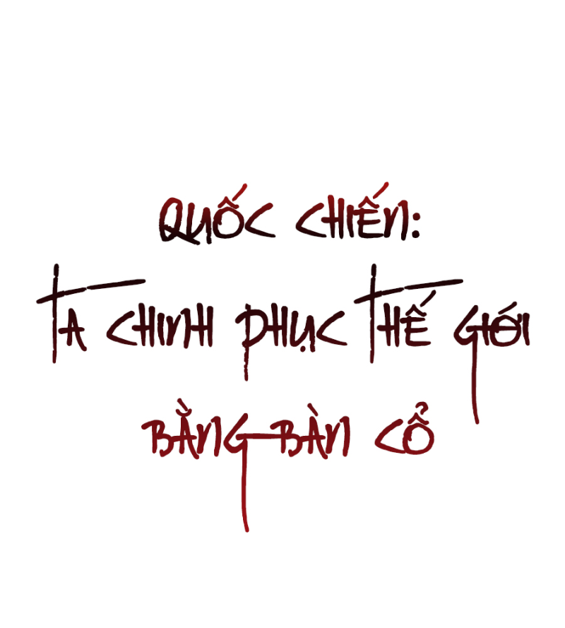Quốc Chiến: Ta Chinh Phục Thế Giới Bằng Bàn Cổ Chap 3 - Next Chap 4