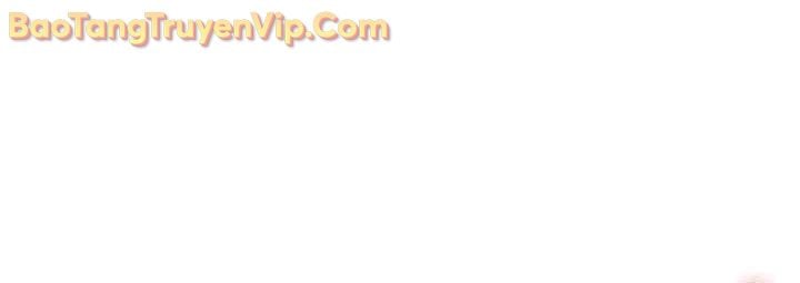 Sự Trở Lại Của Anh Hùng Cấp Thảm Họa Chap 134 - Next Chap 135