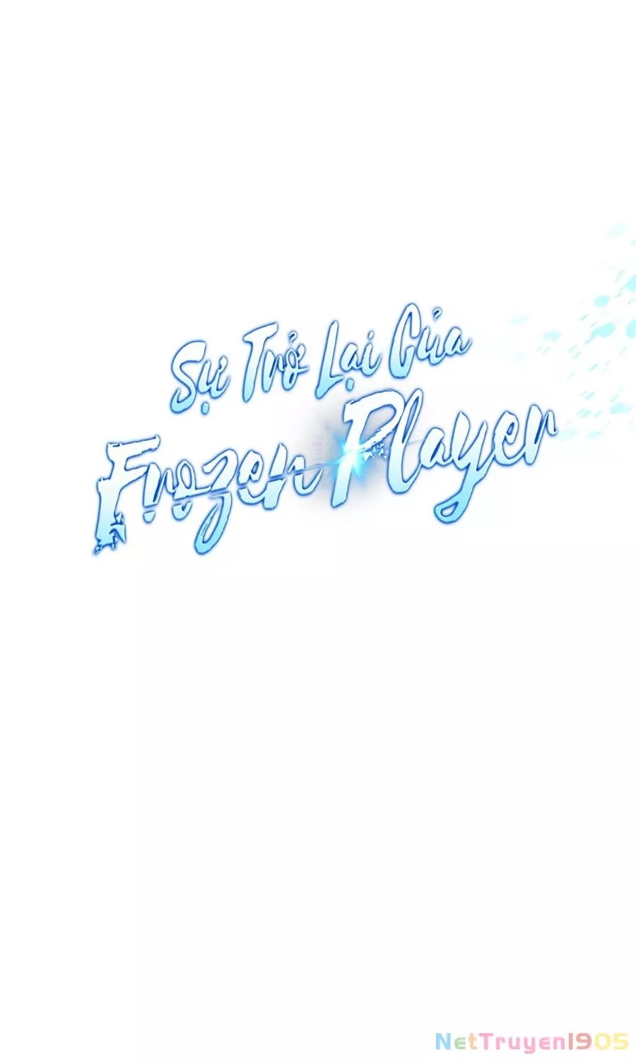 Sự Trở Lại Của Người Chơi Bị Đóng Băng Chap 175 - Next Chap 176
