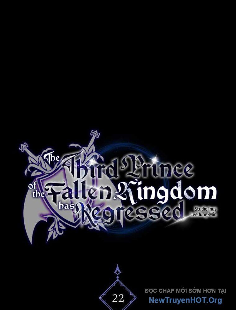 Tam Hoàng Tử Của Vong Quốc Hồi Quy Chap 22 - Next Chap 23