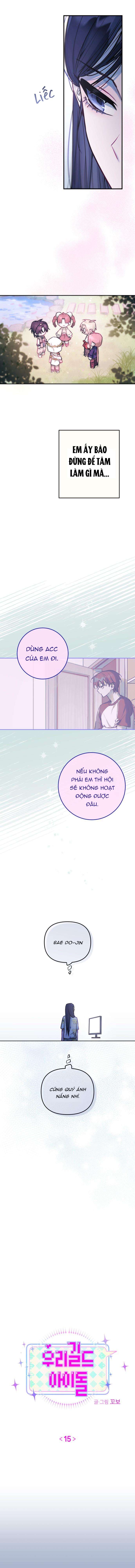 Thần tượng của hội chúng tôi Chap 15 - Next Chap 16