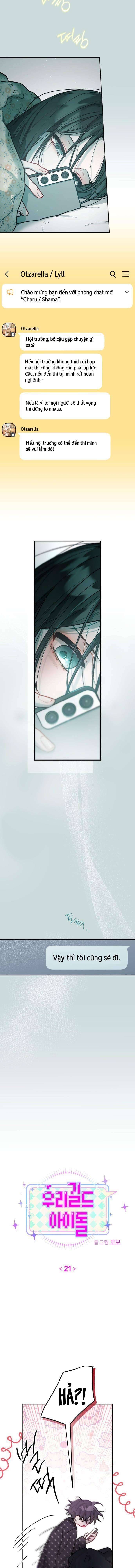 Thần tượng của hội chúng tôi Chap 21 - Next Chap 22