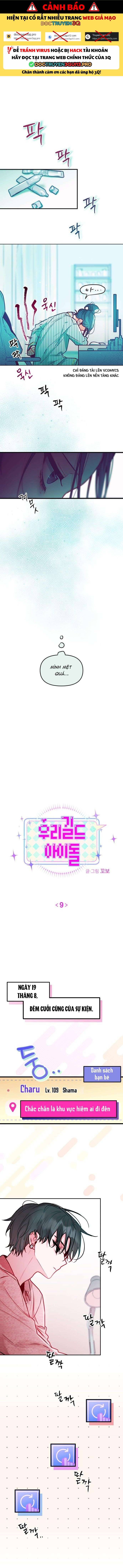 Thần tượng của hội chúng tôi Chap 9 - Next Chap 10