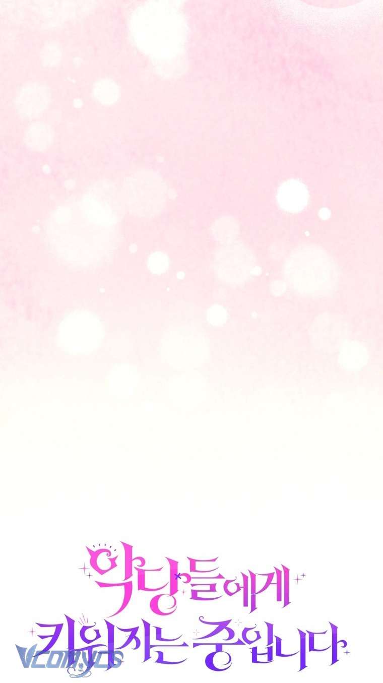 Tôi Được Nuôi Dưỡng Bởi Những Kẻ Phản Diện Chap 113 - Next Chap 114