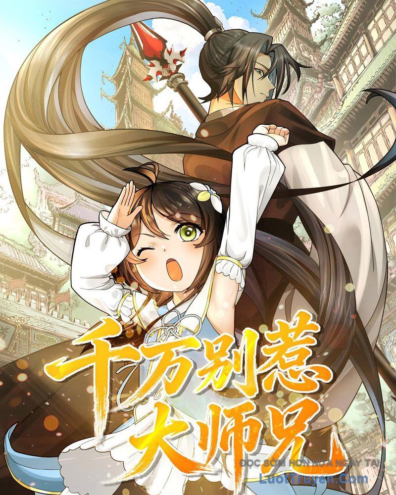 Tuyệt Đối Đừng Gây Sự Với Đại Sư Huynh Chap 0 - Next Chap 1