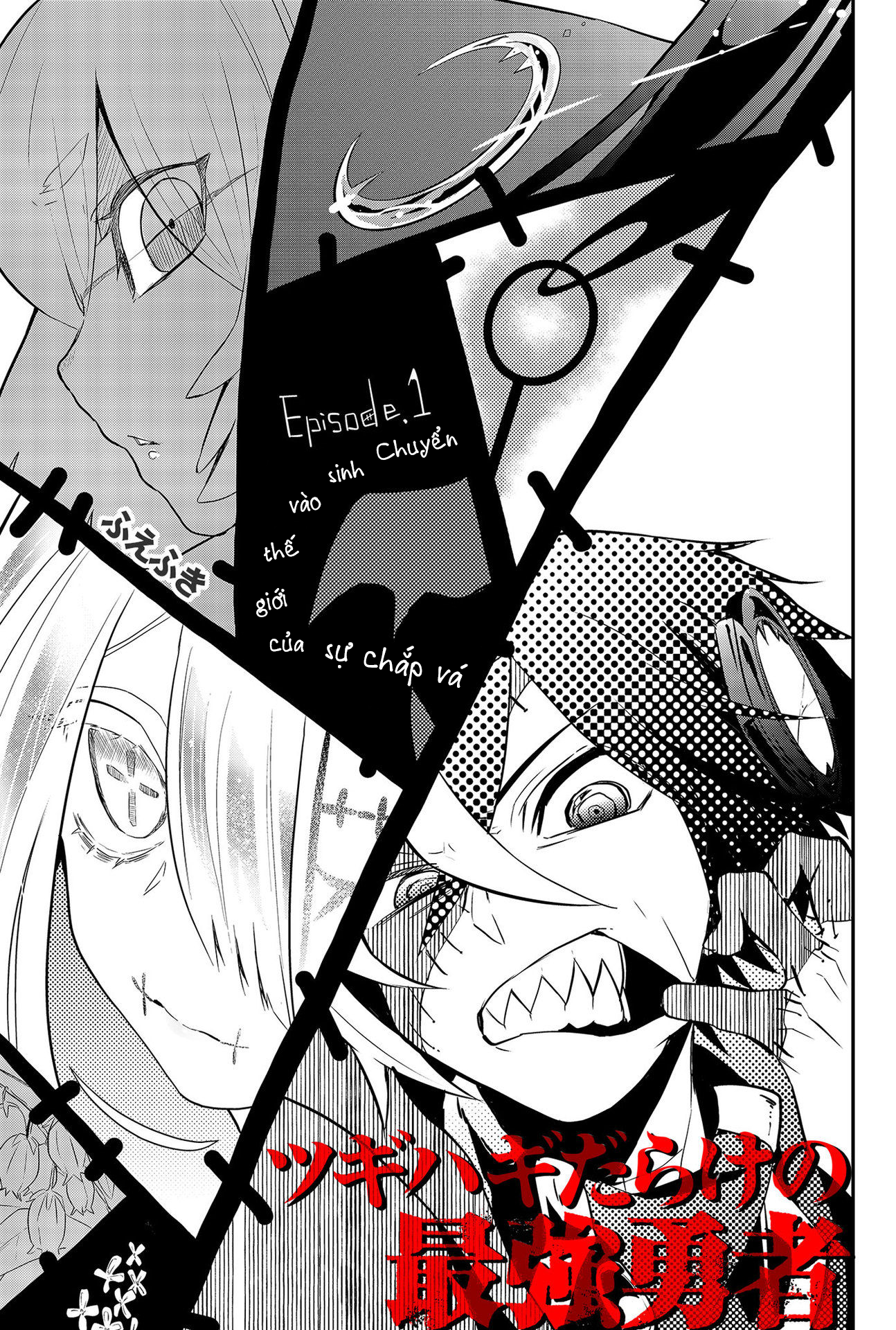 Anh Hùng Chắp Vá Chap 1 - Next Chap 2