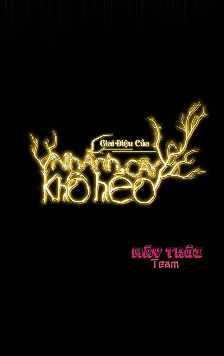 Giai Điệu Của Nhành Cây Khô Héo Chap 25 - Next Chap 26