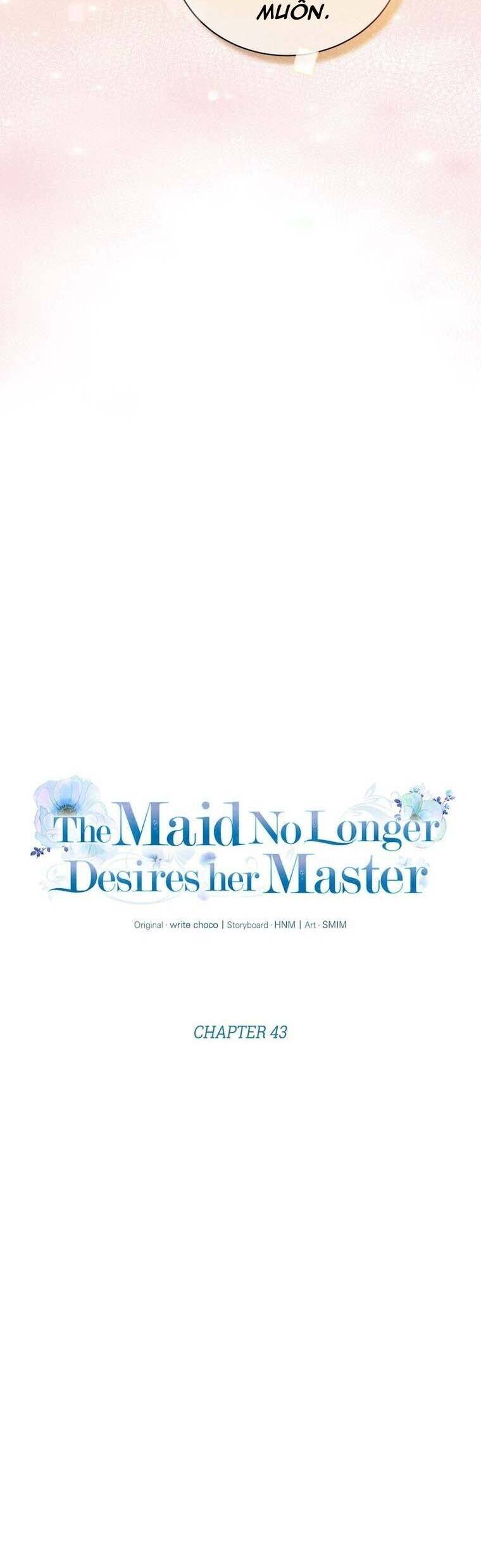Hầu Nữ Không Còn Thèm Muốn Chủ Nhân Nữa Chap 43 - Next Chap 44