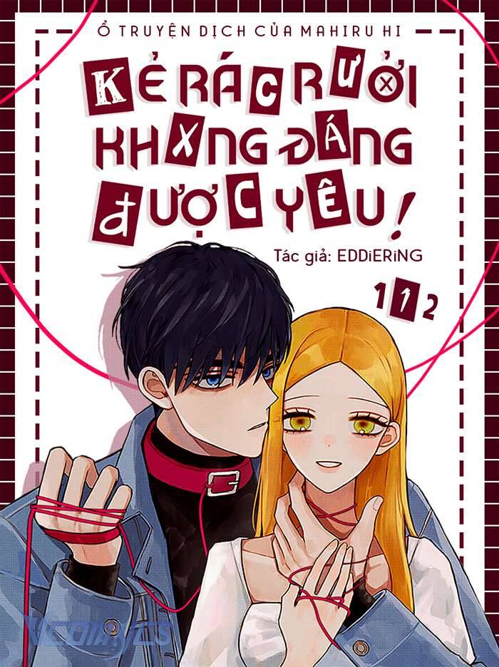 Kẻ Rác Rưởi Không Đáng Được Yêu Chap 112 - Next Chap 113