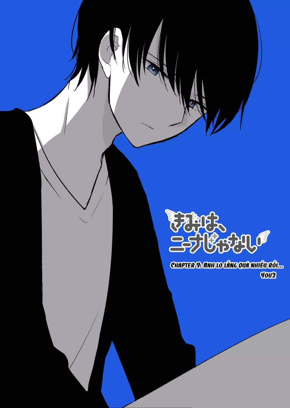 Kimi Wa, Nina Janai! Chap 9 - Next Chap 10