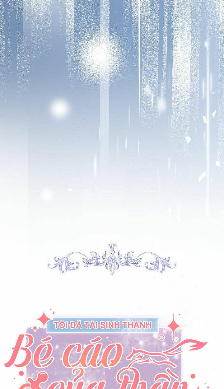 Tôi Đã Tái Sinh Thành Bé Cáo Của Thần Chap 52 - Next Chap 53