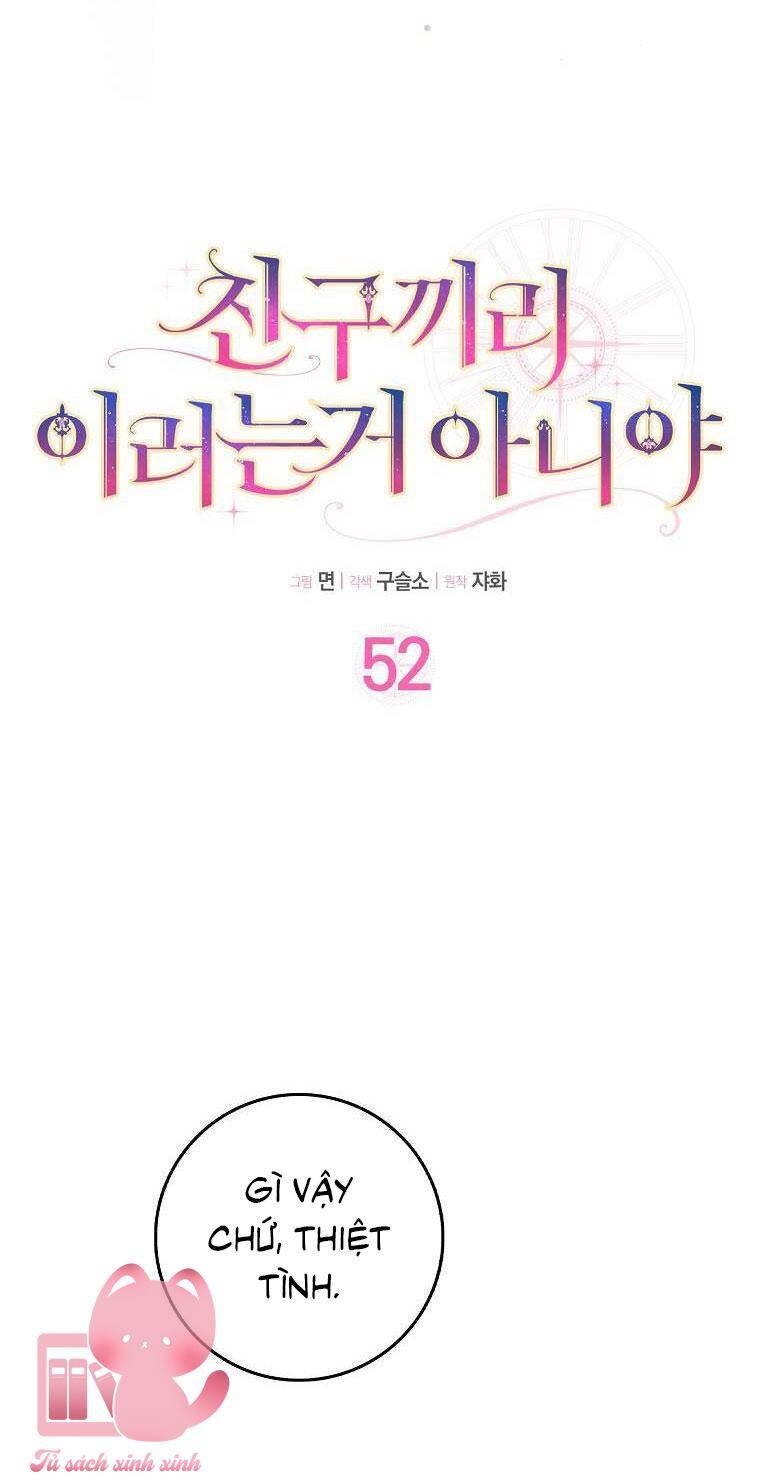 Tôi Thề Chúng Ta Chỉ Là Bạn Chap 52 - Next Chap 53