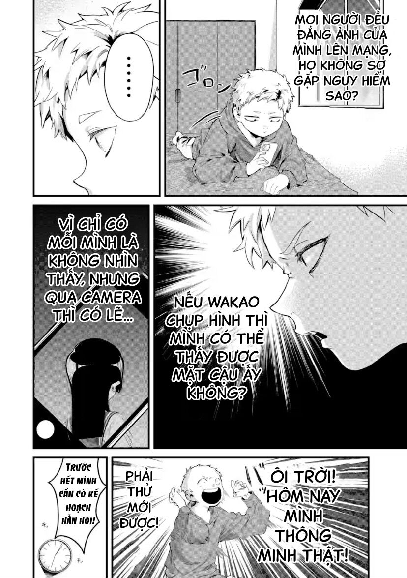 Cô Bạn Wakao-San Bàn Bên Có Vẻ Nhìn Thấy Gương Mặt Của Tôi Nhưng Tôi Thì Không Chap 10 - Next Chap 11