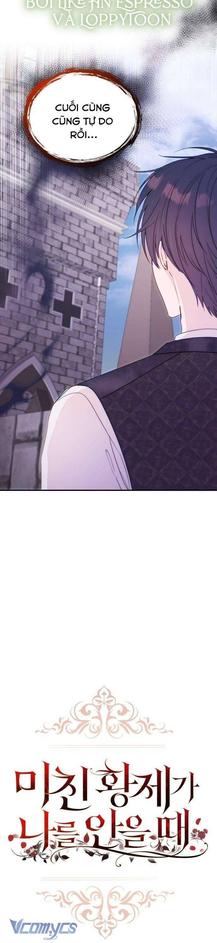 Hoàng Đế Điên Cuồng Ôm Lấy Tôi Chap 32 - Next Chap 33