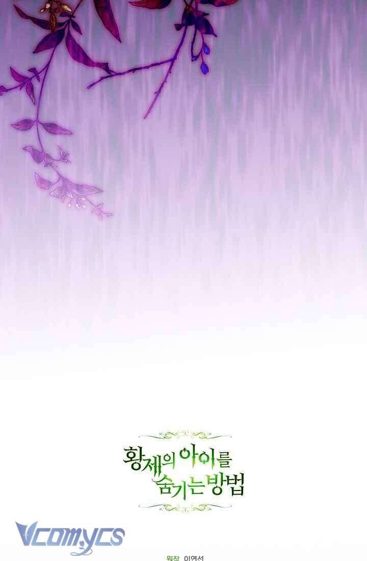 Phương Pháp Che Giấu Đứa Con Của Hoàng Đế Chap 122 - Next Chap 123