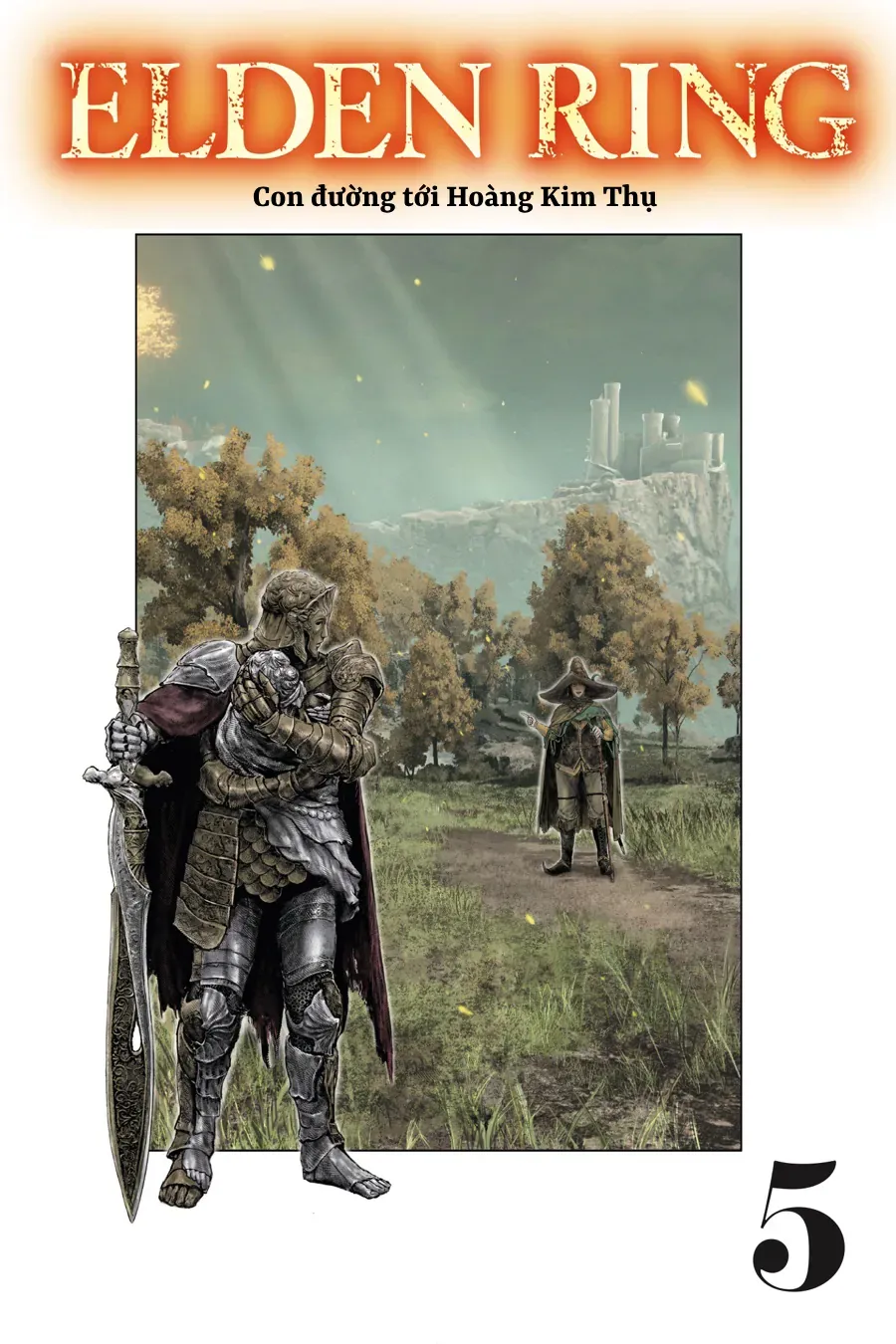 Elden Ring: Đường Đến Với Cây Erdtree. Chap 32 - Next Chap 33