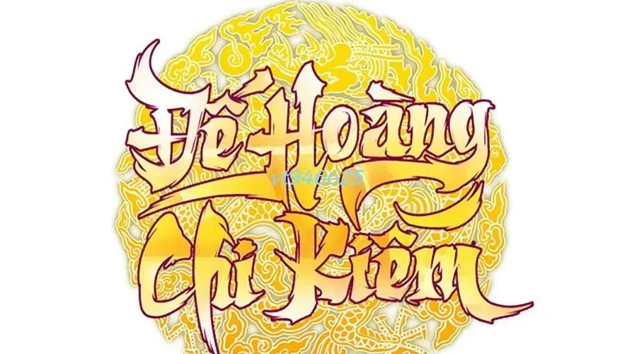 Thanh Kiếm Của Hoàng Đế Chap 101 - Next Chap 102