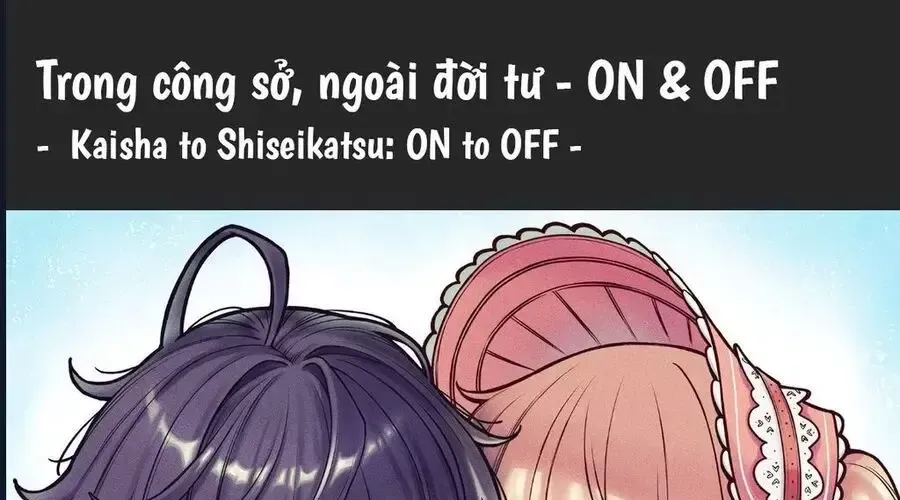 Công Sở Và Đời Tư: On Và Off Chap 23.1 - Next Chap 24.1