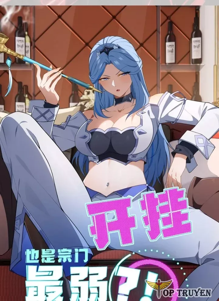 Bật Hack Mà Vẫn Là Tông Môn Yếu Nhất Sao? Chap 37 - Next Chap 38