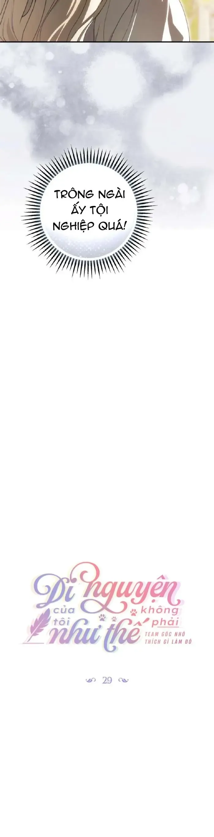 Di Nguyện Của Tôi Không Phải Như Thế Chap 29 - Next Chap 30
