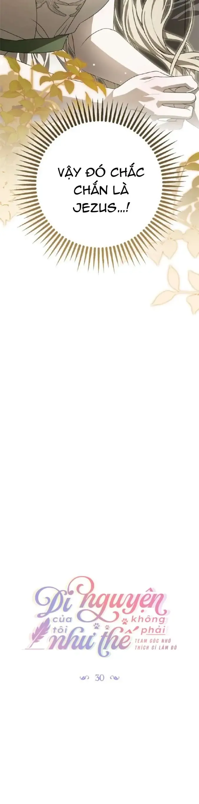 Di Nguyện Của Tôi Không Phải Như Thế Chap 30 - Next Chap 31