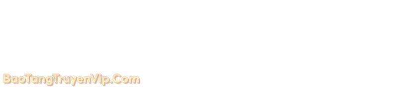 Chiến Binh Máu Lạnh Chap 28 - Next Chap 29