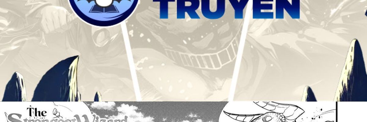 Pháp Sư Mạnh Nhất Dùng Sách Chiến Lược, Tự Mình Tiêu Diệt Ma Vương Chap 61 - Next Chap 62